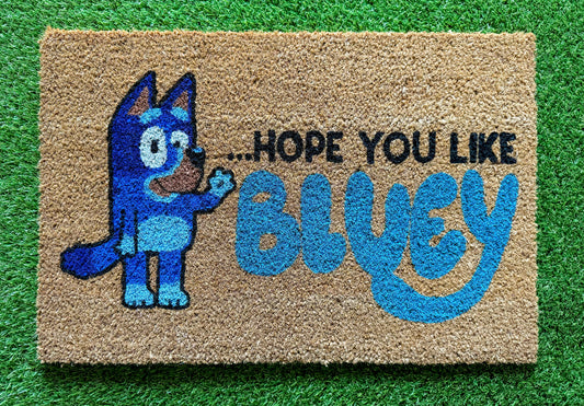 I hope you like BLUEY